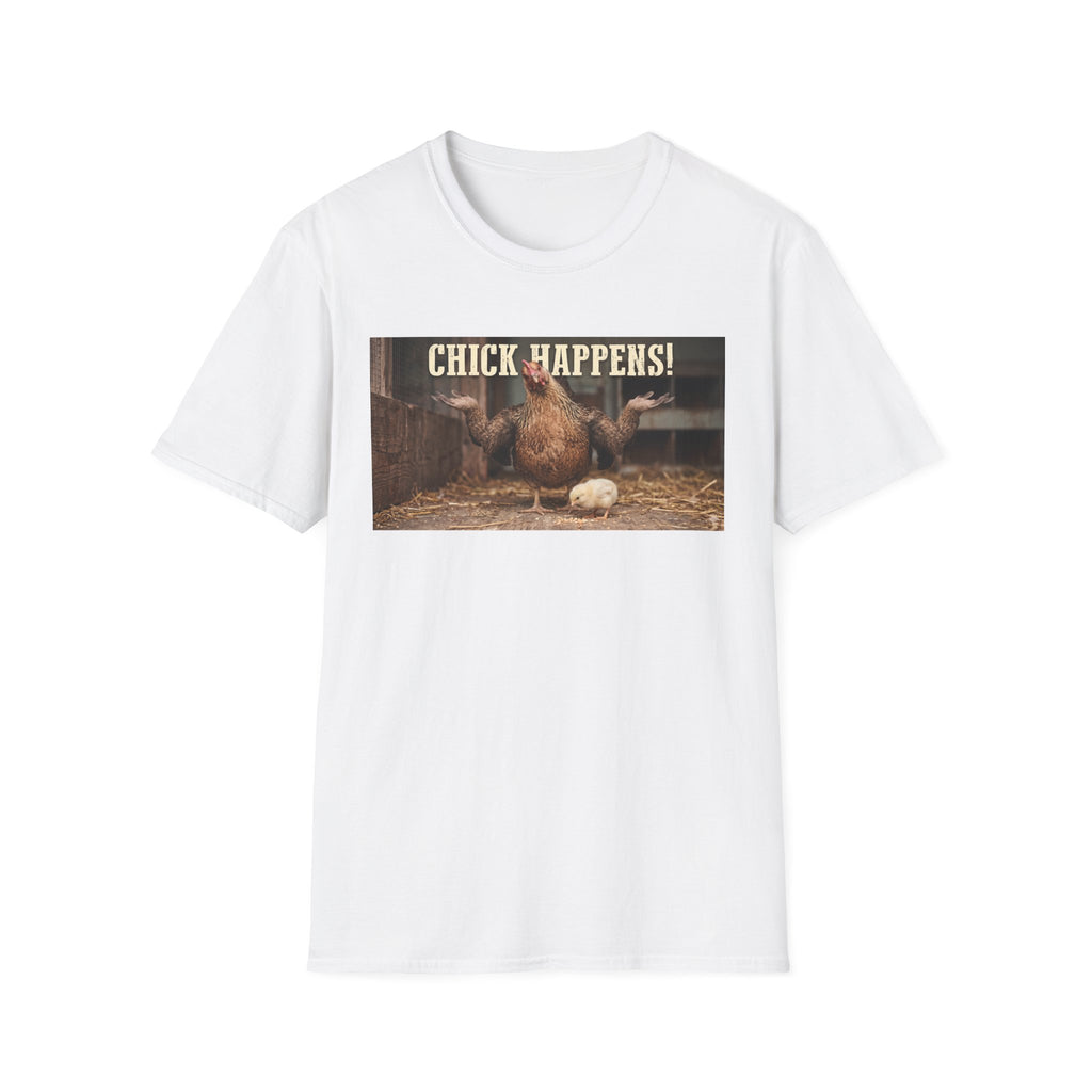 Chick Happens T-Shirt