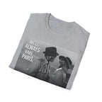 Always Have Paris T-Shirt
