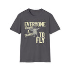 Everyone Fly Mono T-Shirt