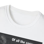 Of All the Coops T-Shirt