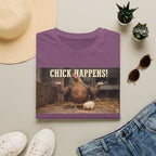 Chick Happens T-Shirt