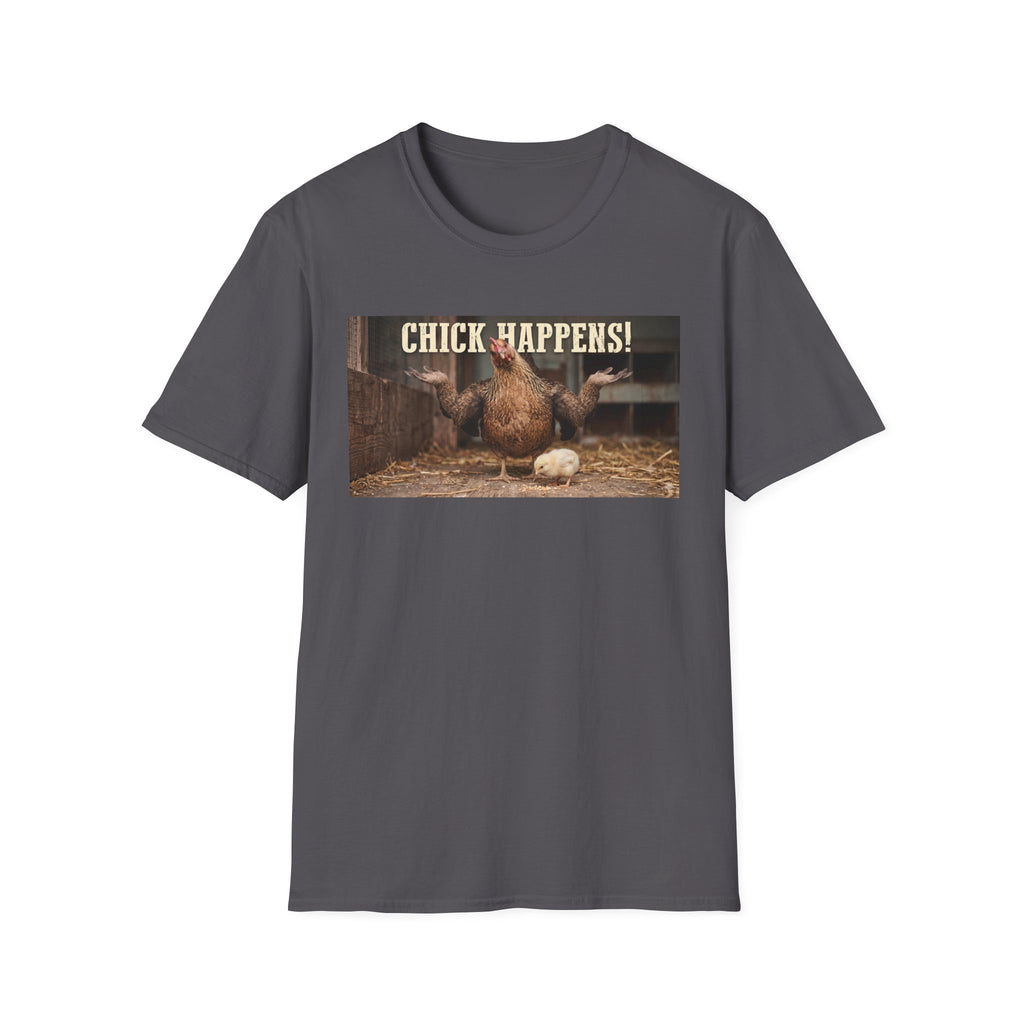Chick Happens T-Shirt