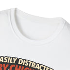 Easily Distracted T-Shirt