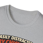 Easily Distracted T-Shirt