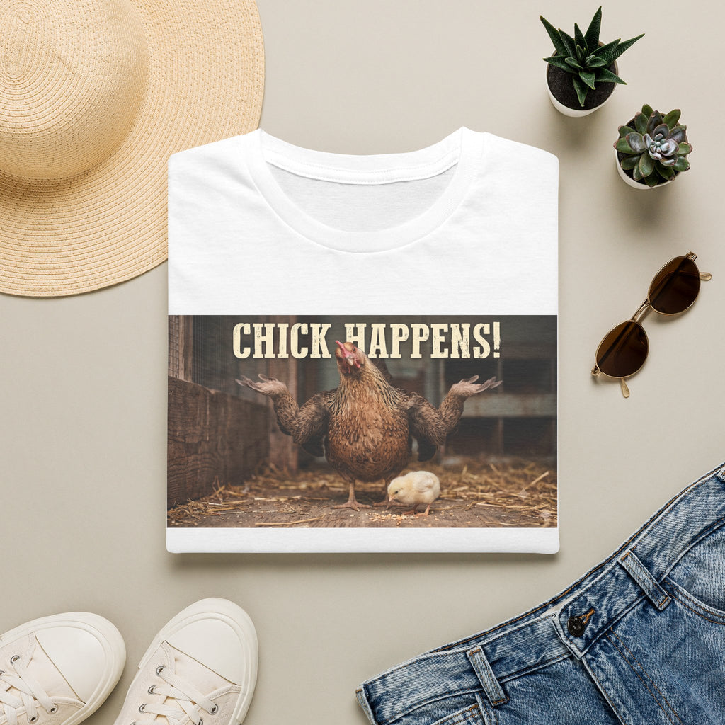 Chick Happens T-Shirt