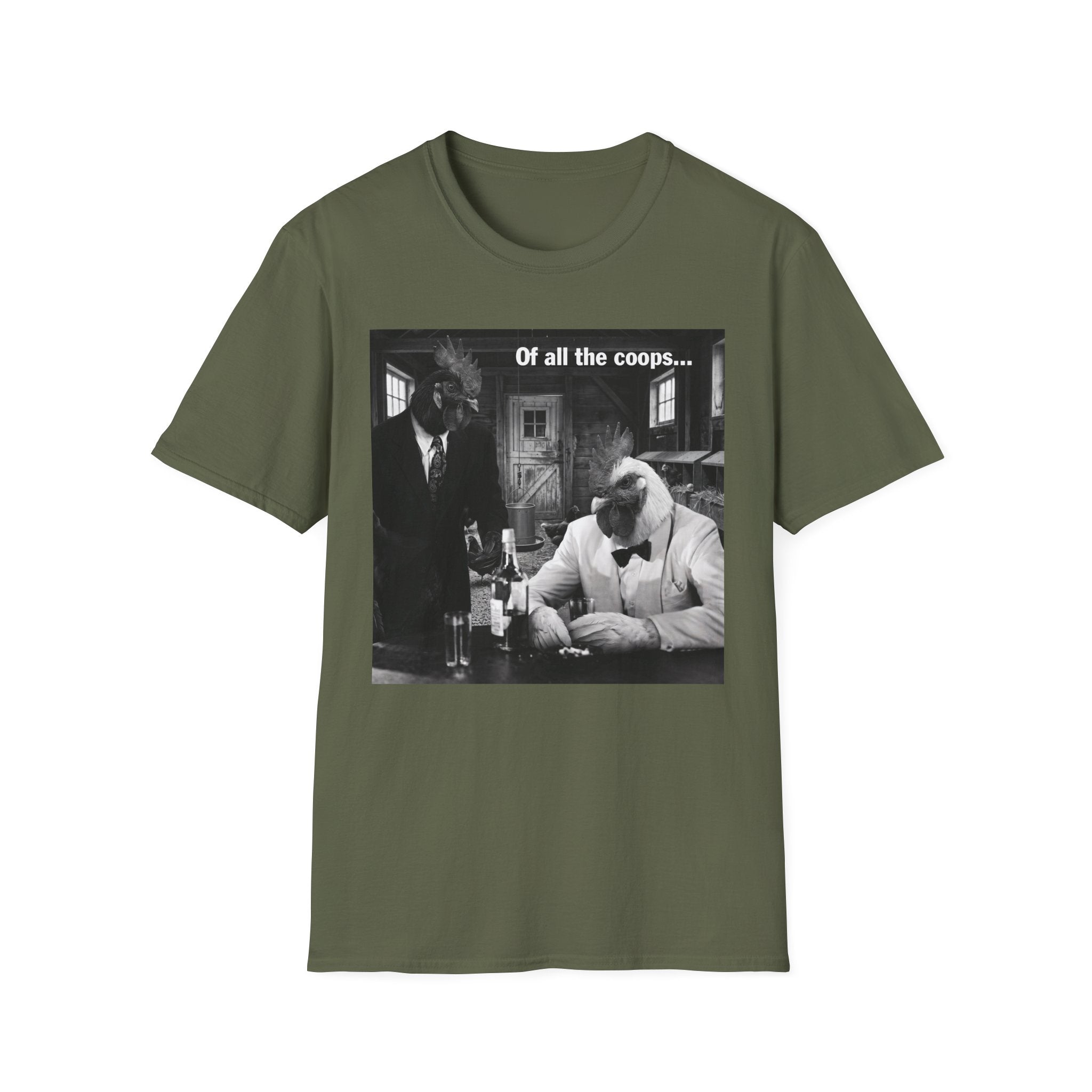 Of All the Coops T-Shirt