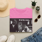 Of All the Coops T-Shirt