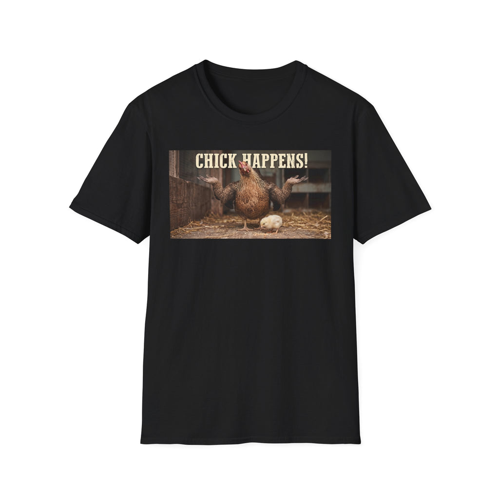 Chick Happens T-Shirt