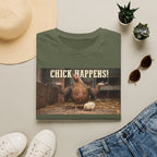 Chick Happens T-Shirt