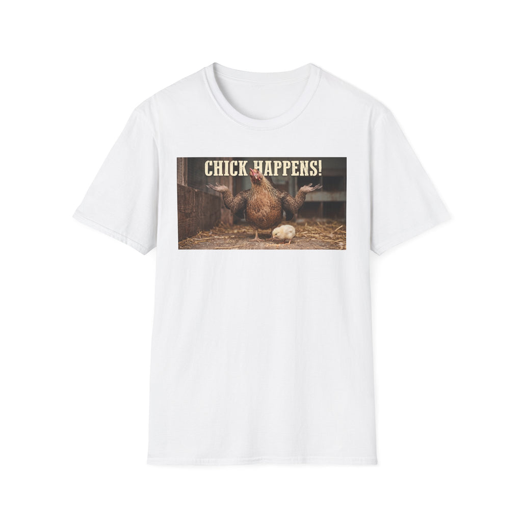 Chick Happens T-Shirt