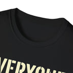 Everyone Fly Mono T-Shirt
