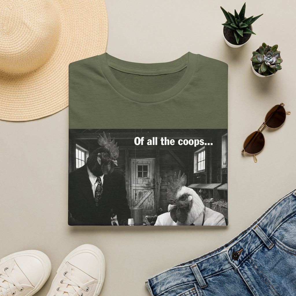 Of All the Coops T-Shirt