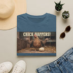 Chick Happens T-Shirt